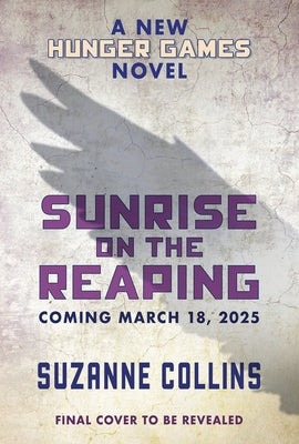 Sunrise on the Reaping (a Hunger Games Novel) by Collins, Suzanne