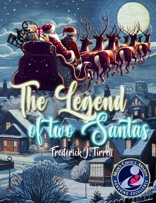 The Legend of The Two Santas by Tirrell, Frederick