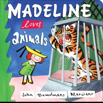 Madeline Loves Animals by Marciano, John Bemelmans
