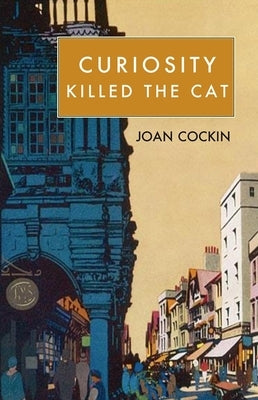 Curiosity Killed the Cat by Cockin, Joan