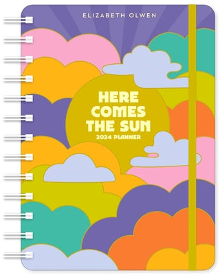 Elizabeth Olwen 2024 Weekly Planner: Here Comes the Sun by Amber Lotus Publishing