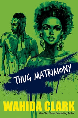 Thug Matrimony by Clark, Wahida