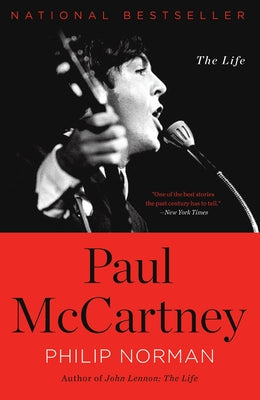 Paul McCartney: The Life by Norman, Philip