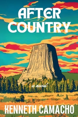 After Country by Camacho, Kenneth Michael