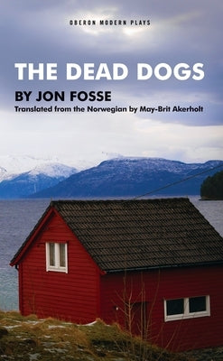 Dead Dogs by Fosse, Jon