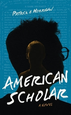 American Scholar by Horrigan, Patrick E.