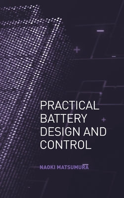 Practical Battedry design and Control by Matsumura, Naoki