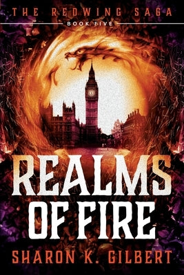 Realms of Fire by Gilbert, Sharon K.