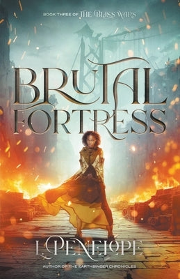 Brutal Fortress by Penelope, L.