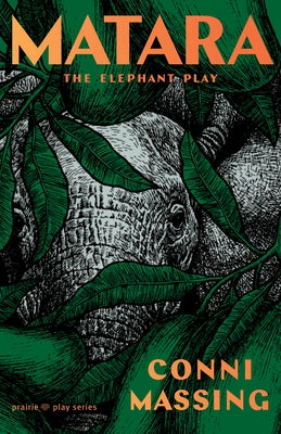 Matara: The Elephant Play by Massing, Conni