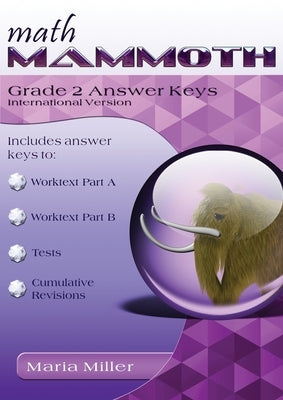 Math Mammoth Grade 2 Answer Keys, International Version by Miller, Maria