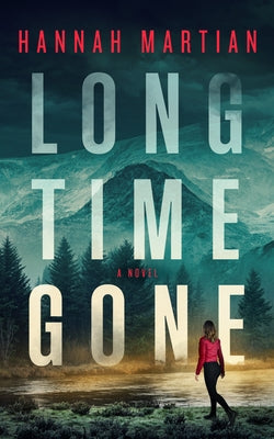 Long Time Gone by Martian, Hannah