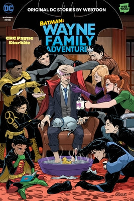 Batman: Wayne Family Adventures Volume Five by Payne, Crc