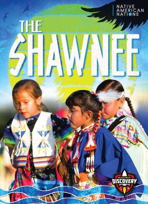 The Shawnee by Sonneborn, Liz