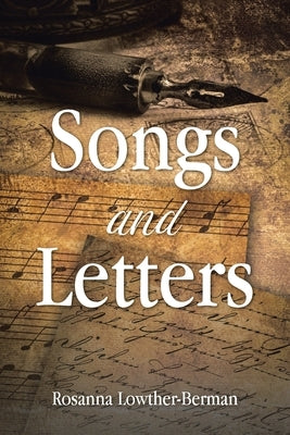 Songs and Letters by Lowther-Berman, Rosanna