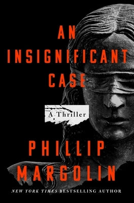 An Insignificant Case: A Thriller by Margolin, Phillip