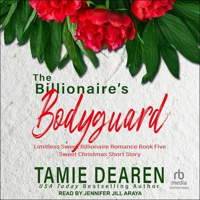 The Billionaire's Bodyguard by Dearen, Tamie