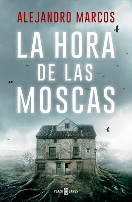La Hora de Las Moscas / The Hour of the Flies by Marcos, Alejandro