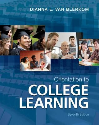 Orientation to College Learning by Van Blerkom, Dianna L.