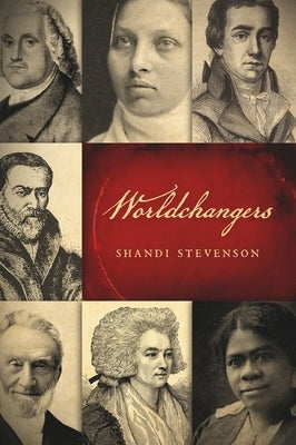 Worldchangers by Stevenson, Shandi