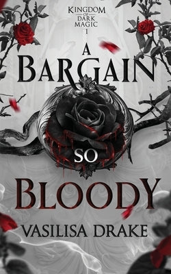 A Bargain So Bloody by Drake, Vasilisa