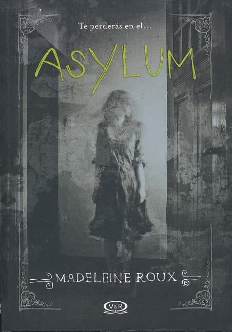 Asylum by Roux, Madeleine