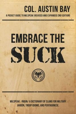 Embrace the Suck by Bay, Austin