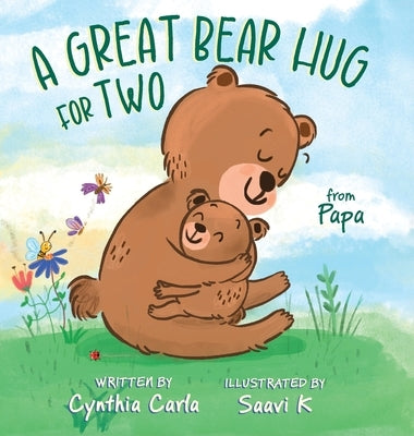 A Great Bear Hug for Two, From Papa by Carla, Cynthia