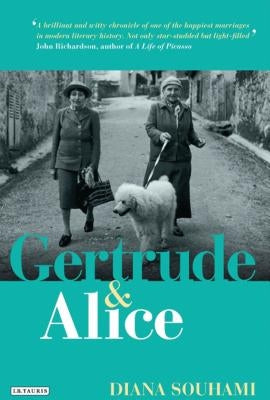 Gertrude and Alice by Souhami, Diana
