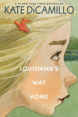 Louisiana's Way Home: (A Heartfelt Coming-Of-Age Middle-Grade Novel of Friendship, Self-Discovery, and Finding Your Place in the World - For Kids Ages by DiCamillo, Kate