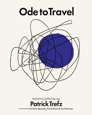 Ode to Travel by Trefz, Patrick