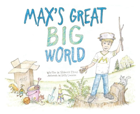 Max's Great Big World by Elkins, Rebecca