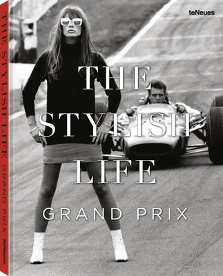 The Stylish Life: Grand Prix by Smith, Elizabeth