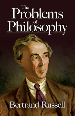 The Problems of Philosophy by Russell, Bertrand