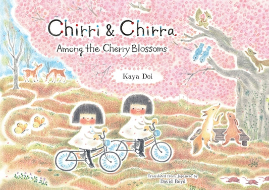 Chirri & Chirra, Among the Cherry Blossoms by Doi, Kaya