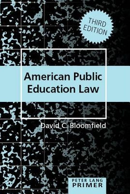 American Public Education Law Primer by Steinberg, Shirley R.