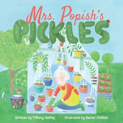 Mrs. Popish's Pickles by Haifley, Tiffany