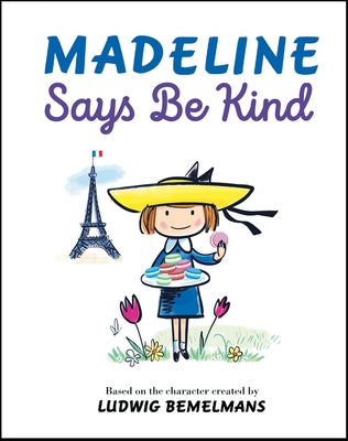 Madeline Says Be Kind by Bemelmans, Ludwig