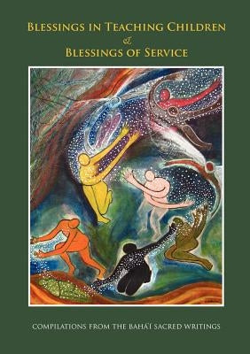 Blessings in Teaching Children and Blessings of Service by Barnes, Kiser
