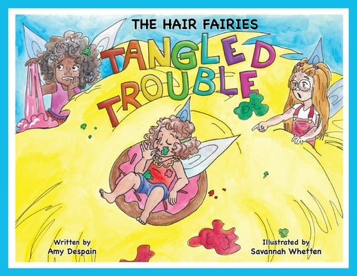 The Hair Fairies Tangled Trouble by DeSpain, Amy