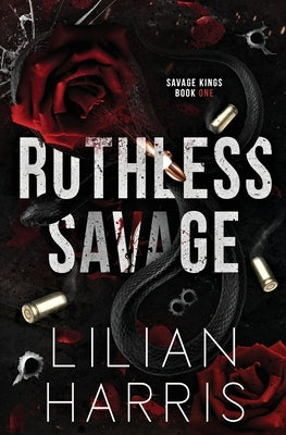Ruthless Savage: An Age Gap Bodyguard Irish Mafia Romance (Savage Kings Series #1) by Harris, Lilian