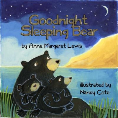 Goodnight Sleeping Bear by Lewis, Anne Margaret