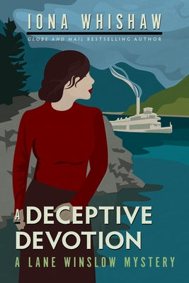 A Deceptive Devotion: A Lane Winslow Mystery by Whishaw, Iona