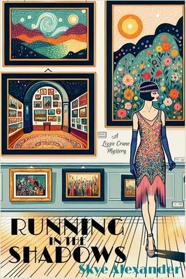 Running in the Shadows: A Lizzie Crane Mystery by Alexander, Skye