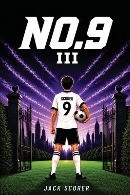 Number 9: The Battle (Book 3) by Scorer, Jack