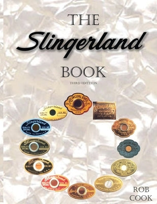 The Slingerland Book Third Edition by Cook, Rob