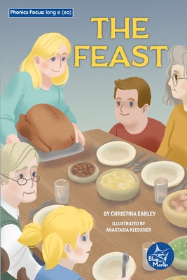 The Feast by Earley, Christina