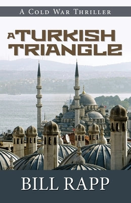 A Turkish Triangle by Rapp, Bill