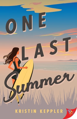 One Last Summer by Keppler, Kristin