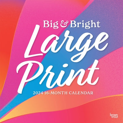 Big & Bright Large Print 2024 Square by Browntrout